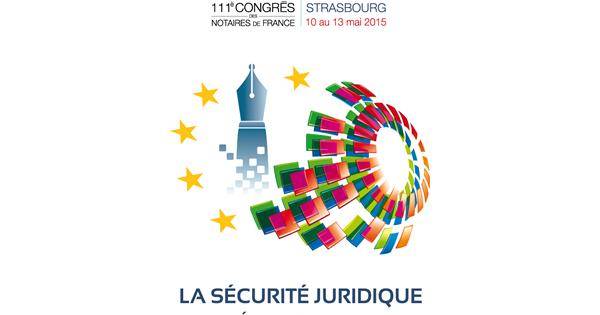 111e Congres Des Notaires De France La Securite Juridique Un